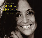 I'm A Woman: 30 Years Of Maria Muldaur