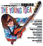 The Young Idea: A Pop Tribute to Anthony Meynell and Squire